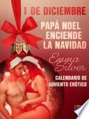 1 de diciembre: Papá Noel enciende la Navidad