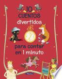 10 cuentos divertidos para contar en 1 minuto