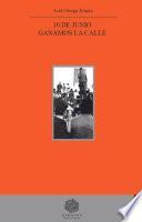 10 de junio. Ganamos la calle.