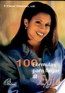 100 Formulas para LLegar al Exito y Ser Feliz