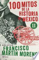 100 mitos de la historia de México 2