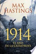 1914, el año de la catástrofe