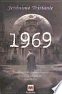 1969 : un extraño caso de asesinato y corrupción en el año en que el hombre llegó a la Luna
