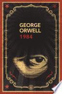 1984 (edición definitiva avalada por The Orwell Estate)