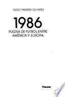 1986, pugna de fútbol entre América y Europa