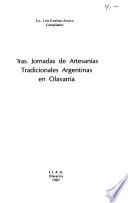 1ras. Jornadas de artesanias tradicionales argentinas en Olavarria