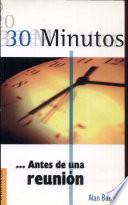 30 minutos... antes de una reunión