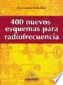 400 Nuevos Esquemas de Radiofrecuencia
