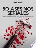 50 ASESINOS SERIALES