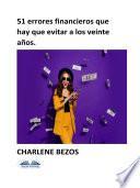 51 errores financieros que hay que evitar a los veinte años.
