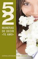 52 maneras de decir te Amo