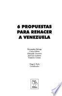 6 propuestas para rehacer a Venezuela