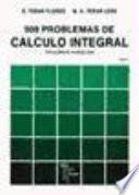 909 problemas de calculo integral. Tomo I