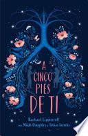 A cinco pies de ti / Five Feet Apart
