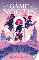 A Game of Noctis