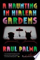 A Haunting in Hialeah Gardens