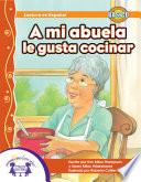 A mi abuela, le gusta cocinar