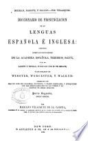 A pronouncing dictionary of the Spanish and English languages: composed from the Spanish dictionaries of the Spanish Academy ...