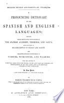 A Pronouncing Dictionary of the Spanish and English Languages