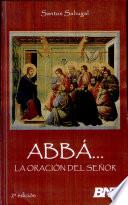 Abbá... la Oracón Del Señor