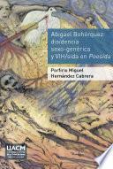 Abigael Bohórquez. Disidencia sexo-genérica y VIH/sida en Poesida