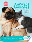 Abrazos Animales (Spanish Edition)