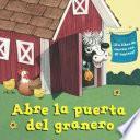 Libro Abre la Puerta Del Granero... (Open the Barn Door Spanish Editon)