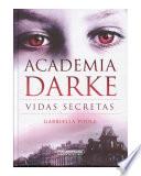 Libro Academia darke. Vidas secretas