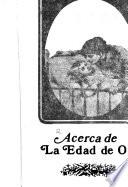 Acerca de La edad de oro
