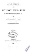 Actas inéditas de siete concilios españoles celebrados desde el año 1282 hasta el de 1314, por F. Fita y Colomé. (De la revista El Siglo futuro).