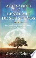 Activating Your Dream Language Spanish Version