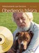 Adiestramiento que funciona. Obediencia básica (+DVD)