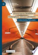 Afroeuropean Mobilities in Francophone African Literatures