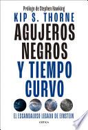Agujeros negros y tiempo curvo