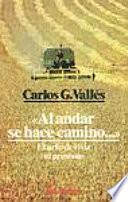 Al andar se hace camino