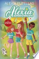 Alexia Superfutbolista 2 - Campamento Antibalones