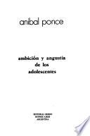 Ambición y angustia de los adolescentes
