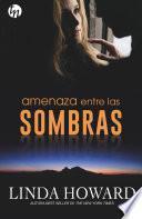 Amenaza entre las sombras