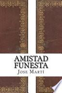 Amistad Funesta