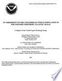 An Assessment of the Loggerhead Turtle Population in the Western Northern Atlantic Ocean