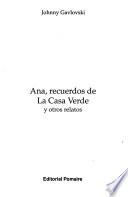 Ana, recuerdos de la Casa Verde y otros relatos