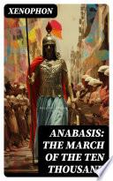 Libro Anabasis: The March of the Ten Thousand