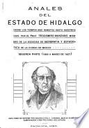 Anales del estado de Hidalgo desde los tiempos mas remotos hasta nuestros dias