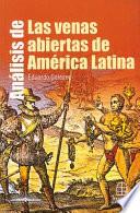 Analisis De Las Venas Abiertas De America Latina