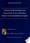 Analysis of the Scandinavian Loanwords in the Aldredian Glosses to the Lindisfarne Gospels
