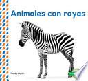 Animales con rayas/ Striped Animals