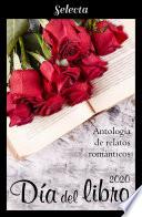 Antología de relatos románticos. Día del libro 2020