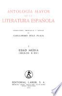 Antología mayor de la literatura española: Edad Media (siglos X-XV)