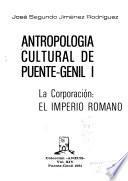 Antropología cultural de Puente-Genil: La corporación, el Imperio Romano