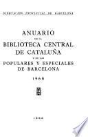 Anuario de la Biblioteca Central y de las Populares y Especiales de Barcelona